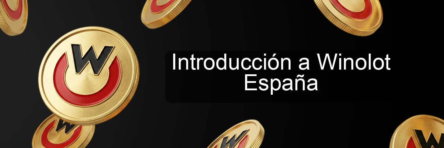 Introducción a Winolot España Introducción a Winolot España